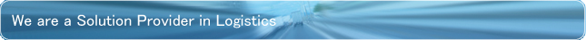 We are a Solution Provider in Logistics